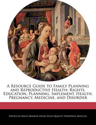 Book cover for A Resource Guide to Family Planning and Reproductive Health