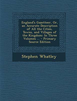 Book cover for England's Gazetteer, Or, an Accurate Description of All the Cities, Towns, and Villages of the Kingdom