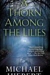 Book cover for A Thorn Among the Lilies