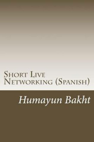 Cover of Short Live Networking (Spanish)