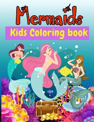 Book cover for Mermaids Kids Coloring Book