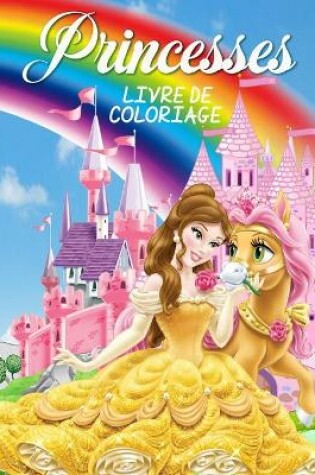 Cover of Princesses Livre de Coloriage