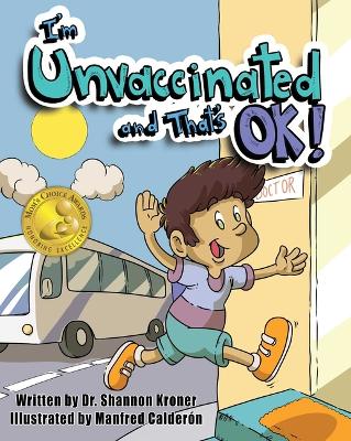 Cover of I'm Unvaccinated and That's OK!