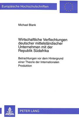 Cover of Wirtschaftliche Verflechtungen Deutscher Mittelstaendischer Unternehmen Mit Der Republik Suedafrika