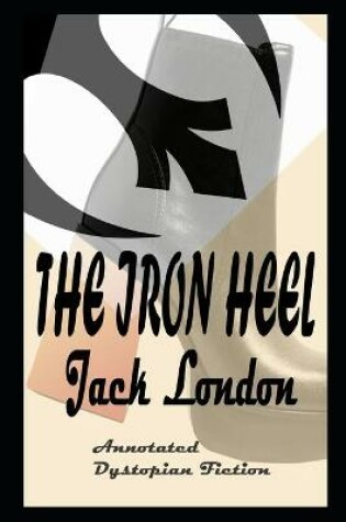 Cover of The Iron Heel By Jack London Illustrated Novel