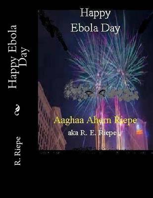 Book cover for Happy Ebola Day