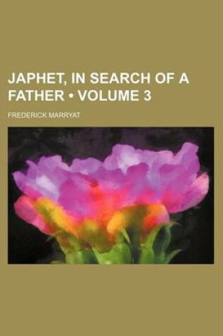 Cover of Japhet, in Search of a Father (Volume 3)