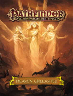 Book cover for Pathfinder Campaign Setting: Heaven Unleashed