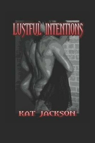 Cover of Lustful Intentions