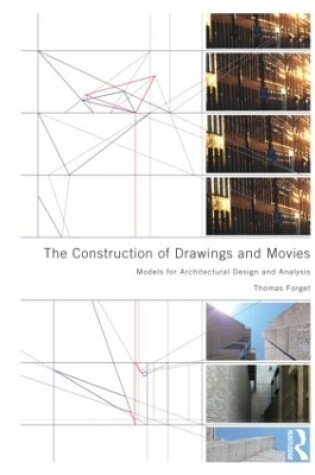 Cover of The Construction of Drawings and Movies