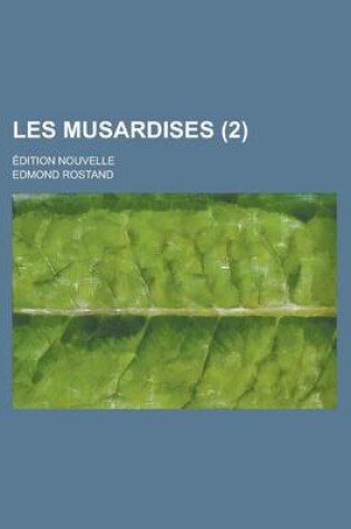 Cover of Les Musardises (2); Edition Nouvelle