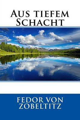 Book cover for Aus Tiefem Schacht