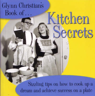 Book cover for Glynn Christian's Book of Kitchen Secrets