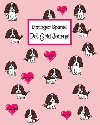 Book cover for Springer Spaniel - Dot Grid Journal