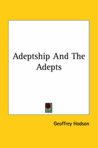 Cover of Adeptship and the Adepts