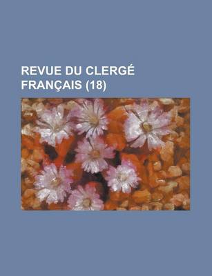 Book cover for Revue Du Clerg Fran Ais (18)