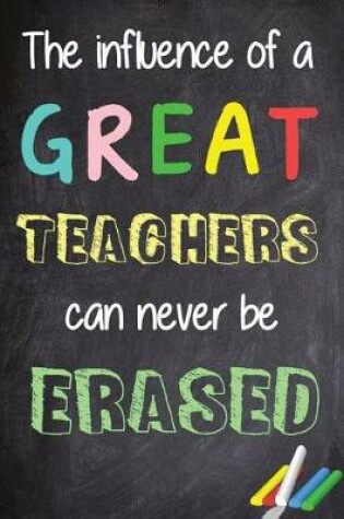 Cover of The Influence Of A Great Teacher Can Never Be Erased