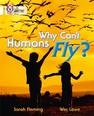 Book cover for Why Can't Humans Fly?