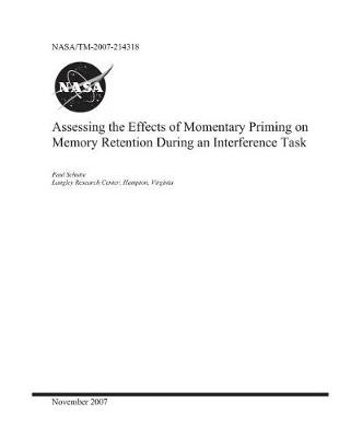 Book cover for Assessing the Effects of Momentary Priming on Memory Retention During an Interference Task