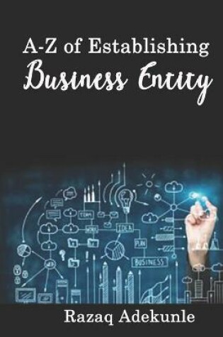 Cover of A-Z of Establishing Business Entity