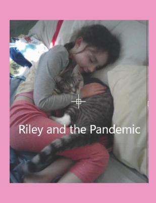 Book cover for Riley And The Pandemic