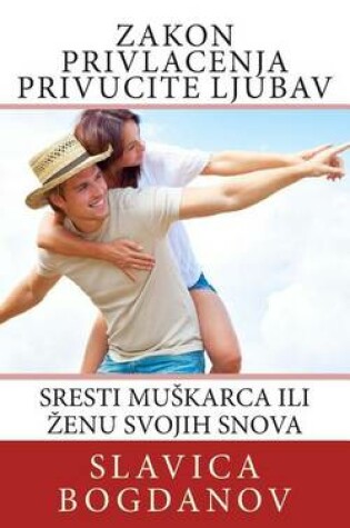 Cover of Zakon Privlacenja Privucite Ljubav