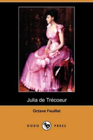 Cover of Julia de Trecoeur (Dodo Press)