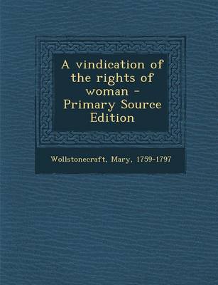Book cover for A Vindication of the Rights of Woman - Primary Source Edition