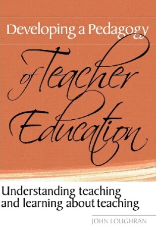 Cover of Developing a Pedagogy of Teacher Education