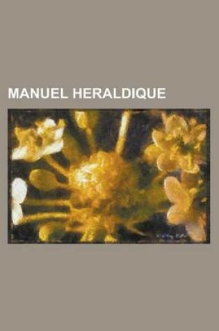 Cover of Manuel Heraldique