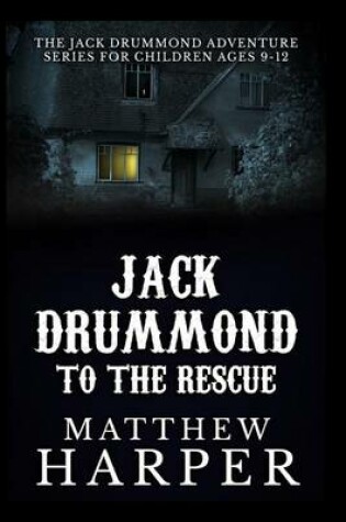 Cover of Jack Drummond to the Rescue