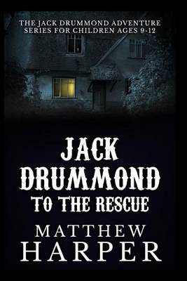 Book cover for Jack Drummond to the Rescue