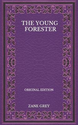 Book cover for The Young Forester - Original Edition