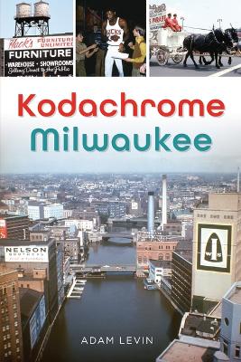 Book cover for Kodachrome Milwaukee