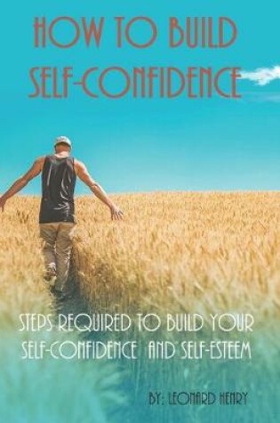 Cover of How To Build Self-Confidence