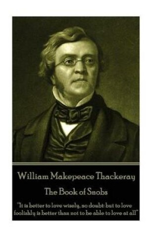 Cover of William Makepeace Thackeray - The Book of Snobs