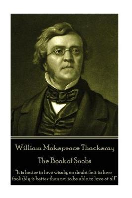 Book cover for William Makepeace Thackeray - The Book of Snobs