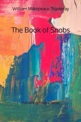 Cover of The Book of Snobs - Publishing People Series