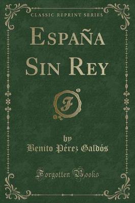 Book cover for España Sin Rey (Classic Reprint)