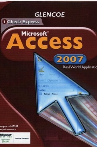 Cover of iCheck Series, Microsoft Office Access 2007, Real World Applications, Student Edition