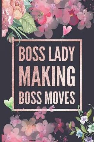 Cover of Boss Lady Making Boss Moves