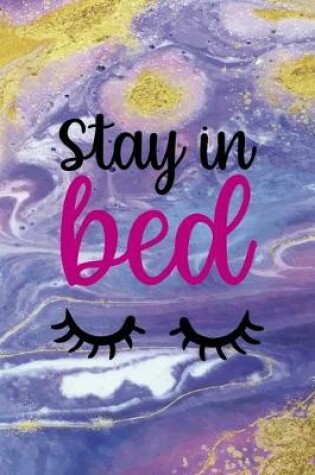 Cover of Stay In Bed