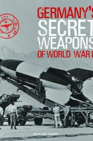 Cover of Germany'S Secret Weapons of WWII