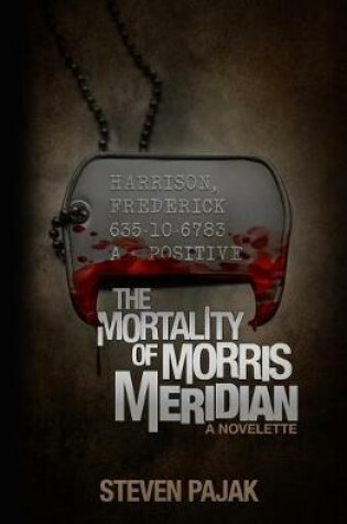 Cover of The Mortality of Morris Meridian