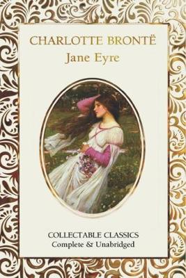 Book cover for Jane Eyre - Collectable Classics - Complete & Unabridged