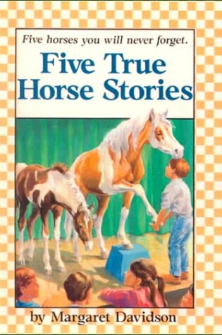 Cover of Five True Horse Stories