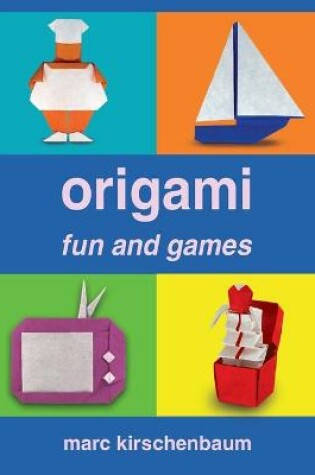 Cover of Origami Fun and Games