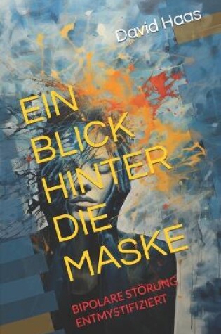 Cover of Ein Blick Hinter Die Maske