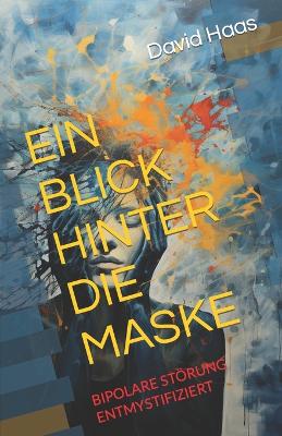 Book cover for Ein Blick Hinter Die Maske