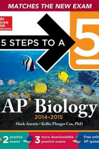 Cover of 5 Steps to a 5 AP Biology with Downloadable Tests 2014-2015 (eBook)